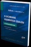 Zákon o ochrnane osobných údajov s komentárom Zákon č.428/2002 Z.z.