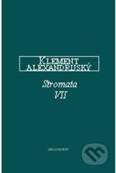 Klement Alexandrijský - Stromata VII