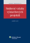 Smluvní vztahy výstavbových projektů 