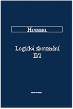 Husserl - Logická zkoumání II/2. Základy fenomenologického objasnění poznání