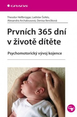 Prvních 365 dní v životě dítěte - Psychomotorický vývoj kojence