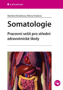 Somatologie - Pracovní sešit pro střední zdravotní školy