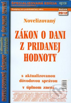 Novelizovaný zákon o dani z prídanej hodnoty s aktualizovanou dovodovou správou v úplnom znení