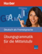 Deutsch als Fremdsprache-Übungsgrammatik für die Mittelstufe
