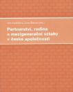 Partnerství, rodina a mezigenerační vztahy v české společnosti