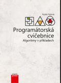 Programátorská cvičebnice - Algoritmy v příkladech