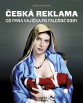 Česká reklama -Od pana Vajíčka po falešné soby