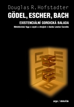 Gödel, Escher, Bach Existenciální gordická balada