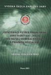 Identifikace potřeb právní praxe jako teoretický základ pro rozvoj kriminalistických a správních spe