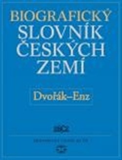 Biografický slovník českých zemí 15.sešit (Dvořák-Enz)