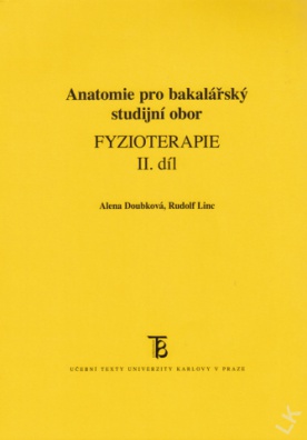 Anatomie pro bakalářský studijní obor - Fyzioterapie