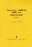Anatomie pro bakalářský studijní obor - Fyzioterapie
