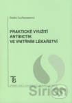 Praktické využití antibiotik ve vnitřním lékařství