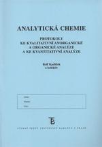 Analytická chemie. Protokoly ke kvalitativní anorganické a organické analýze..., 5. vydání