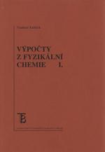 Výpočty z fyzikální chemie I., 2. vydání