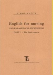 English for nursing and paramedical professions. Part l. The basic course