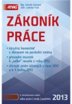 Zákoník práce 2013. Stručný komentář s důrazem na poslední změny. 9. aktualizované vydání