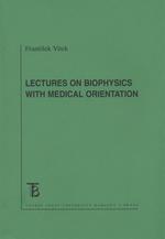 Lectures on Biophysics with Medical Orientation, 3. vydání
