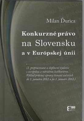 Konkurzné právo na Slovensku a v Európskej únii, 3.vydanie