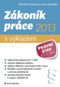 Zákoník práce 2013 - s výkladem