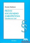 Právo sociálneho zabezpečenia. Všeobecná časť