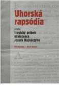 Uhorská rapsódia alebo tragický príbeh osvietenca Jozefa Hajnócyho