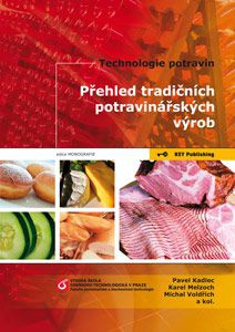 Technologie potravin - Přehled tradičních potravinářských výrob