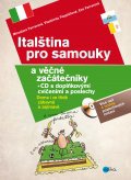 Italština pro samouky a věčné začátečníky + CD s doplňkovými cvičeními