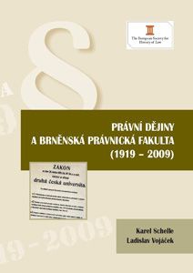 Právní dějiny a brněnská právnická fakulta (1919-2009)