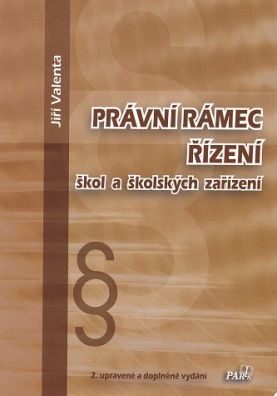 Právní rámec řízení škol a školských zařízení, 2. vydání