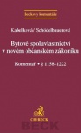 Bytové spoluvlastnictví v novém občanském zákoníku - komentář