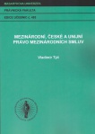 Mezinárodní, české a unijní právo mezinárodních smluv
