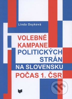 Volebné kampane politických strán na Slovensku počas 1. ČSR 