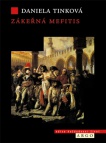 Zákeřná mefitis - Zdravotní policie a veřejná hygiena v pozdně osvícenských Čechách