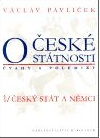 O české státnosti  2.,  úvahy a polemiky, o právech, svobodách a demokracii
