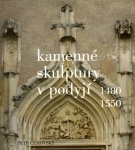 Kamenné skulptury v Podyjí 1480-1550