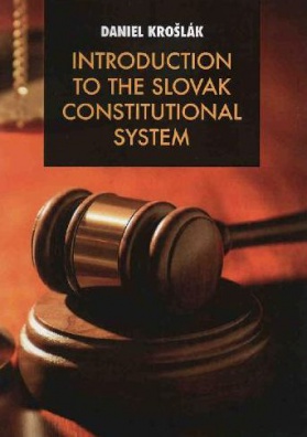 Introduction to the Slovak Constitutional System