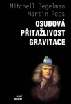 Osudová přitažlivost gravitace