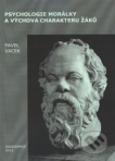 Psychologie morálky a výchova charakteru žáků