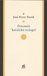 Fenomén "katolická teologie"