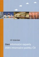 Geoinformační aspekty státní informační politiky ČR