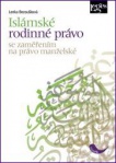 Islámské rodinné právo se zaměřením na právo manželské