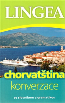 Chorvatština - konverzace se slovníkem a gramatikou