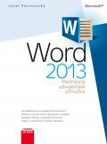 Microsoft Word 2013: Podrobná uživatelská příručka