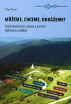 Můžeme, chceme, dokážeme? Česká ekonomická, veřejná a kulturní diplomacie a Balkán