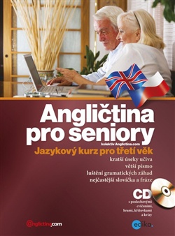 Angličtina pro seniory - Jazykový kurz pro třetí věk + CD