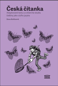 Česká čítanka - adaptované texty a cvičení ke studiu češtiny jako cizího jazyka /rusky/