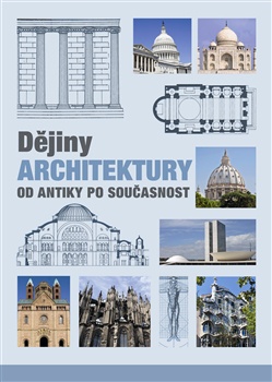 Dějiny architektury - Od antiky po současnost