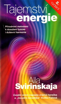 Tajemství energie - Přírodními metodami k dosažení fyzické i duševní harmonie, 2. vydání