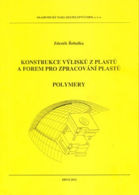 Konstrukce výlisků z plastů a forem pro zpracování plastů - Polymery